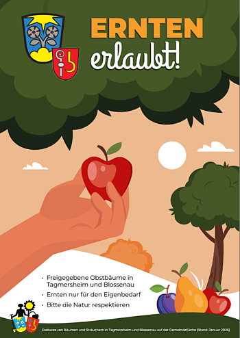 Plakat mit der Aufschrift „Ernten erlaubt!“ und Hinweisen zu freigegebenen Obstbäumen in Tagmersheim und Blossenau.